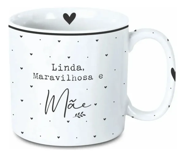 Cód. 1014 - Caneca Dia Das Mães 300 Ml - Linda, Maravilhosa E Mãe