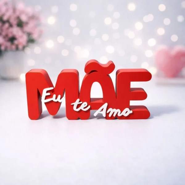 Cód. 1096 - Enfeite Letreiro Decoração Mãe Eu Te Amo 15cm